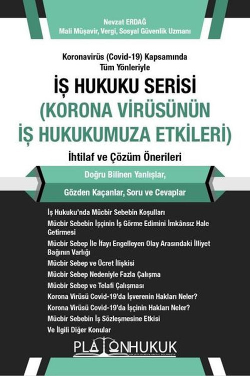 İş Hukuku Serisi Korona Virüsünün İş Hukukumuza Etkileri İhtilaf ve Çözüm Önerileri