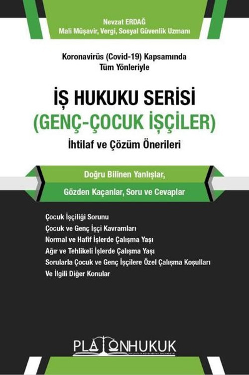 İş Hukuku Serisi Genç - Çocuk İşçiler İhtilaf ve Çözüm Önerileri