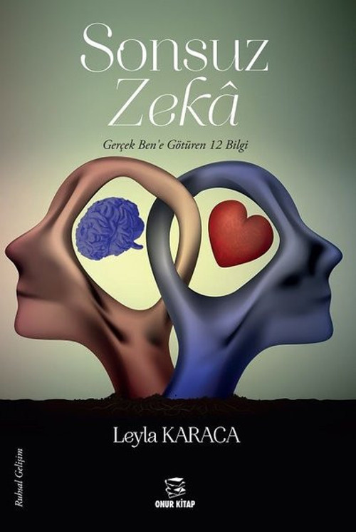Sonsuz Zeka - Gerçek Ben'e Götüren 12 Bilgi