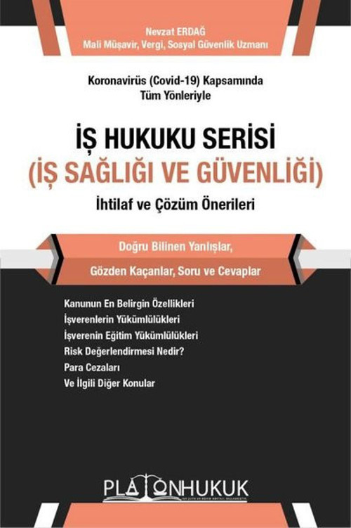 İş Hukuku Serisi İş Sağlığı ve Güvenliği İhtilaf ve Çözüm Önerileri