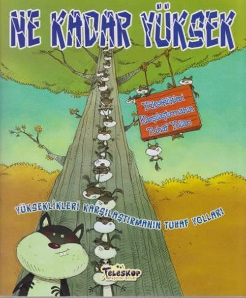 Ne Kadar Yüksek - Yükseklikleri Karşılaştırmanın Tuhaf Yoları