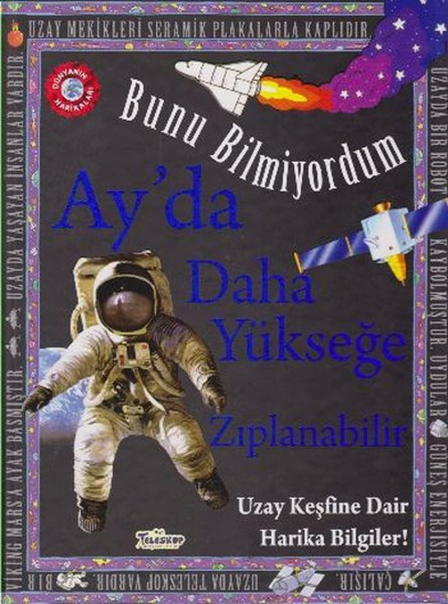 Ay'da Daha Yükseğe Zıplanabilir Uzay Keşfine Dair Harika Bilgiler - Bunu Bilmiyordum