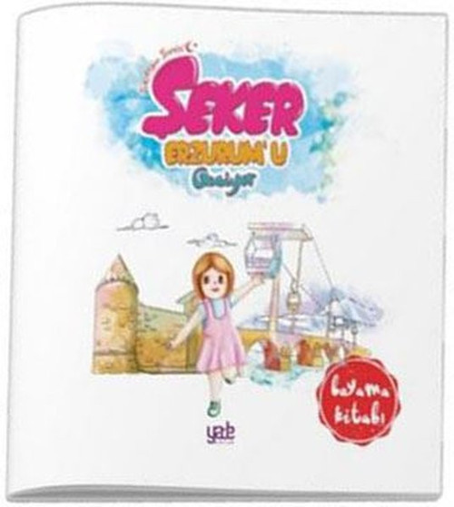 Şeker Erzurumu Geziyor - Boyama Kitabı
