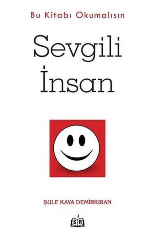 Sevgili İnsan - Bu Kitabı Okumalısın