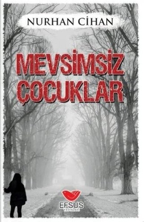 Efsus Mevsimsiz Çocuklar