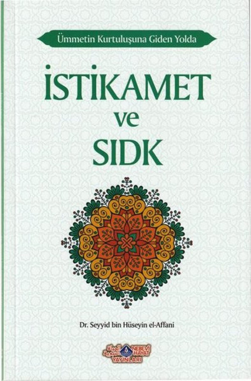 İstikamet ve Sıdk Ümmetin Kurtuluşuna Giden Yolda