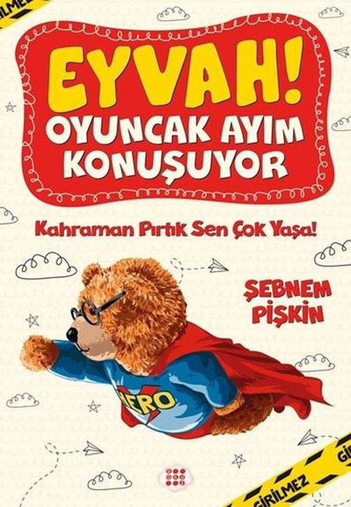 Kahraman Pırtık Sen Çok Yaşa! - Eyvah! Oyuncak Ayım Konuşuyor - 2
