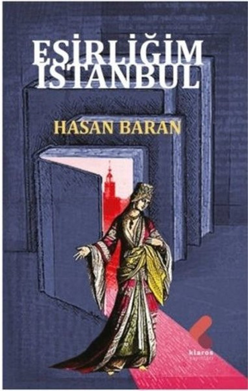 Klaros Yayınları Esirliğim İstanbul