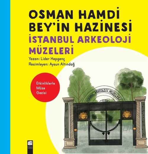 Osman Hamdi Bey'in Hazinesi-İstanbul Arkeoloji Müzeleri