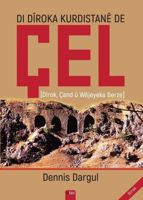 Di Diroka Kurdistane De Çel