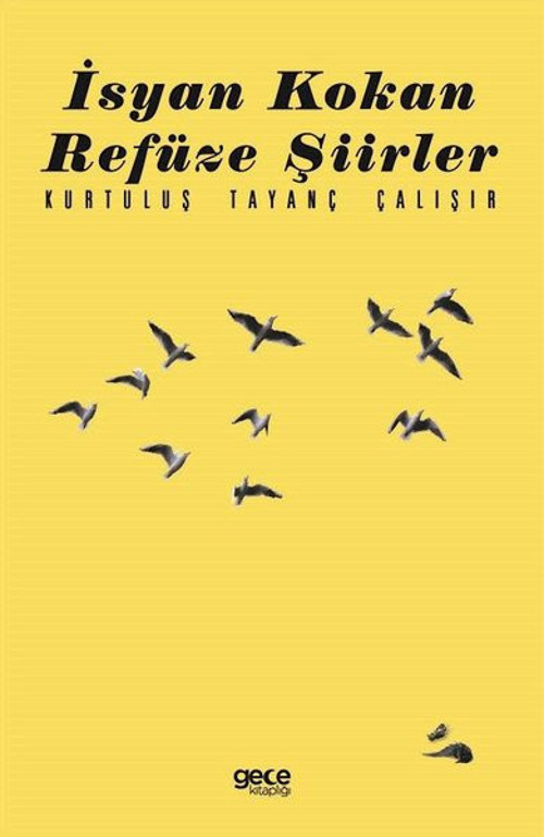 İsyan Kokan Refüze Şiirler