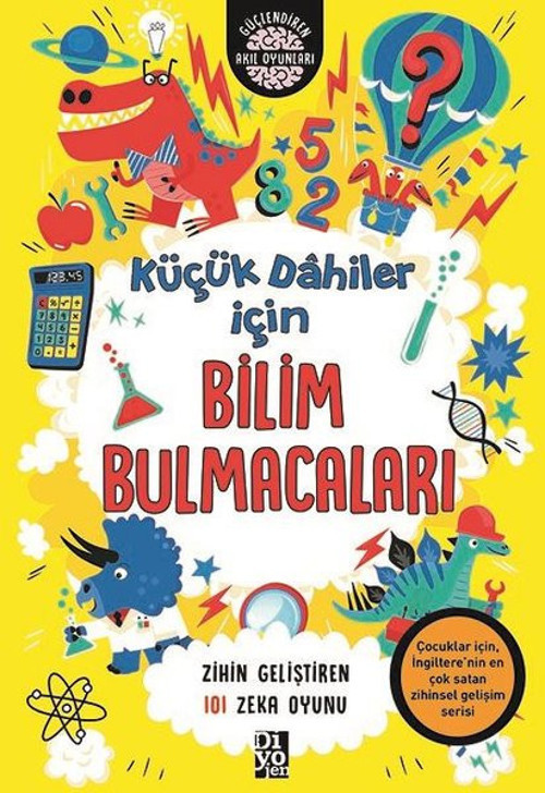 Küçük Dahiler İçin Bilim Bulmacaları - Zihin Geliştiren 101 Zeka Oyunu