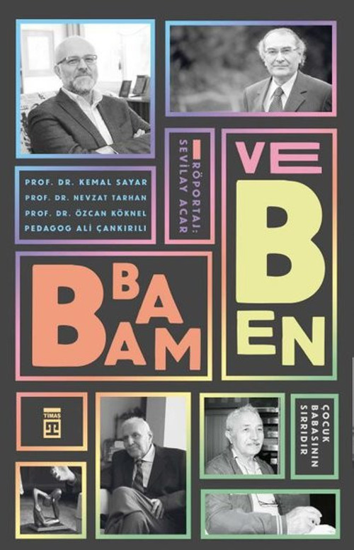 Babam ve Ben - Çocuk Babanın Sırrıdır