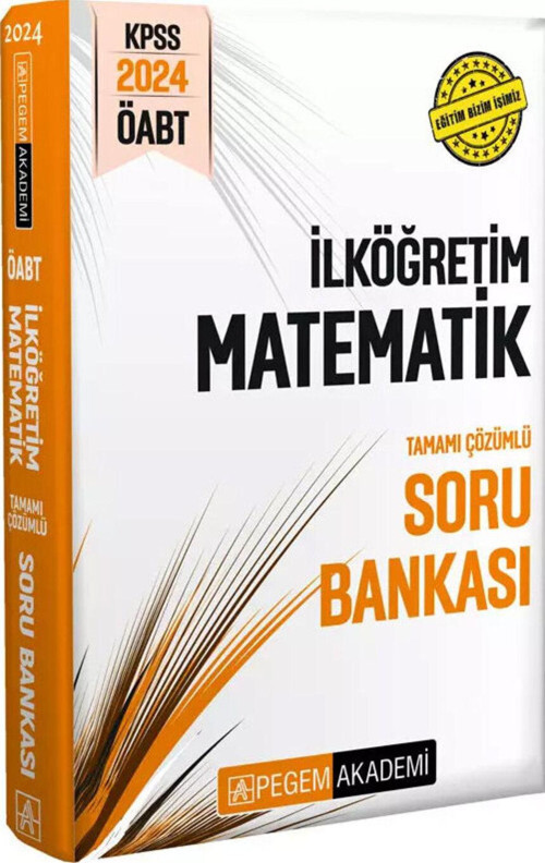 2024 KPSS ÖABT İlköğretim Matematik Tamamı Çözümlü Soru Bankası