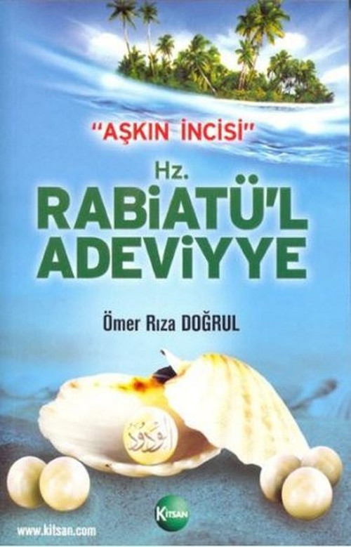 Hz. Rabiatü'l Adeviyye - Aşkın İncisi