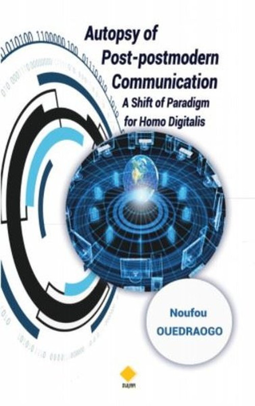 Autopsy of Post - postmodern Communication - Shift of paradigm for Homo Digitalis