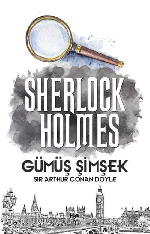 Sherlock Holmes - Gümüş Şimşek