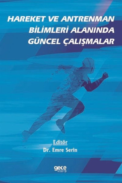 Hareket ve Antreman Bilimleri Alanında Güncel Çalışmalar