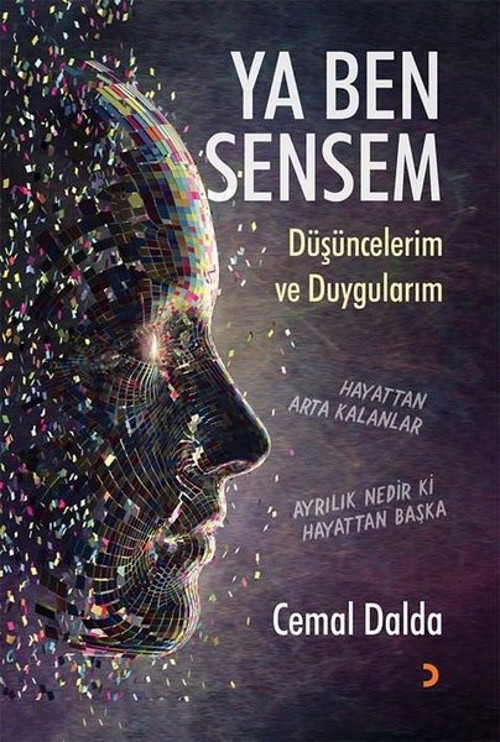 Ya Ben Sensem - Düşüncelerim ve Duygularım