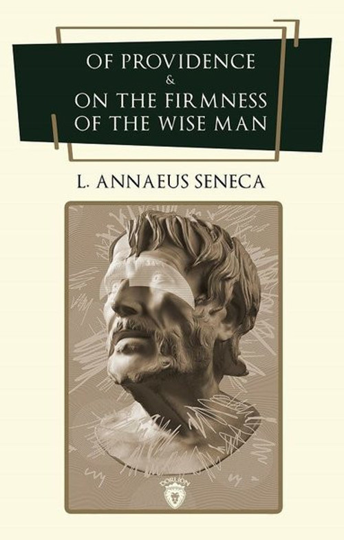 Of Providence and On the Firmness of the Wise Man