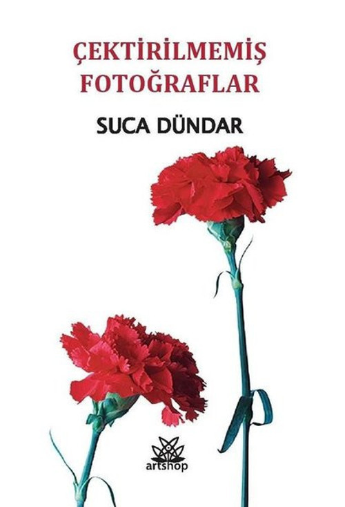 Artshop Yayıncılık Çektirilmemiş Fotoğraflar
