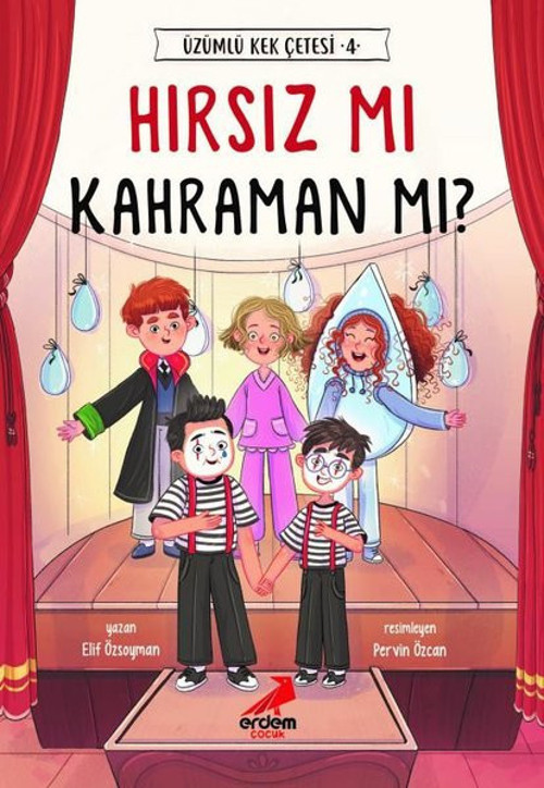 Hırsız mı Kahraman mı? - Üzümlü Kek Çetesi 4