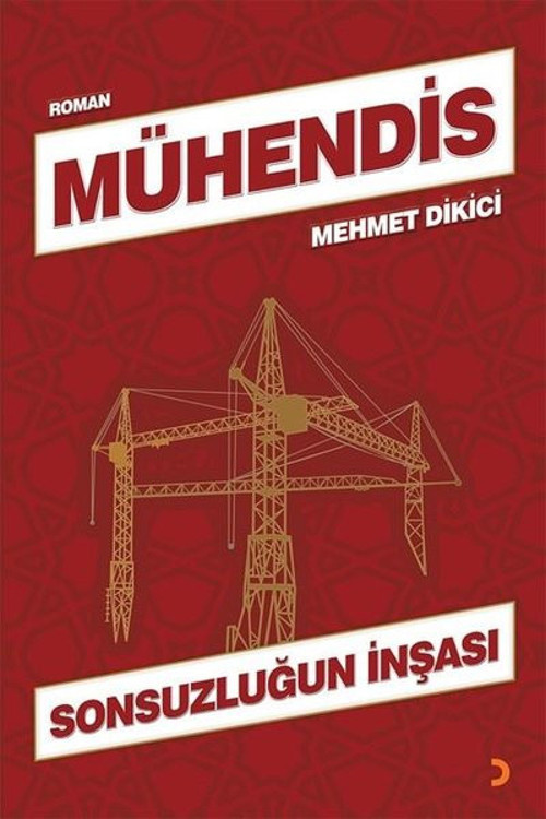 Mühendis - Sonsuzluğun İnşası