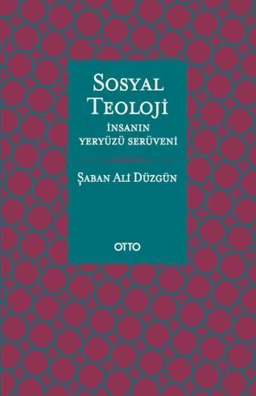 Sosyal Teoloji - İnsanın Yeryüzü Serüveni