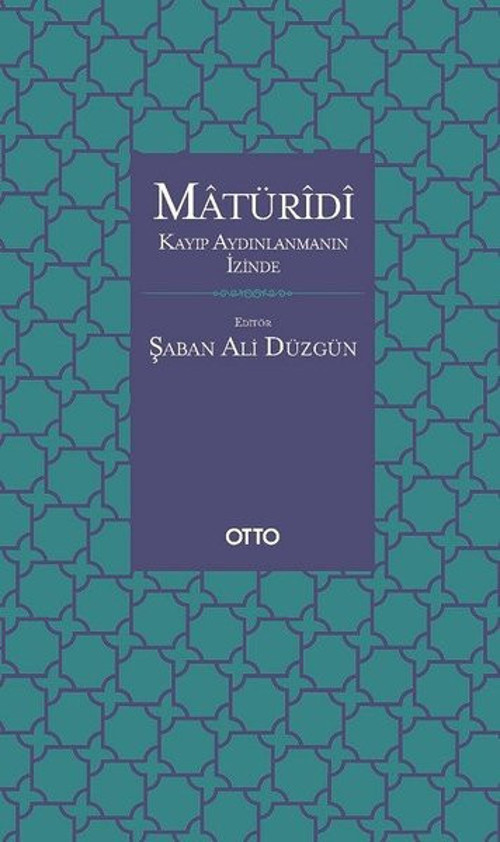 Maturidi - Kayıp Aydınlanmanın İzinde