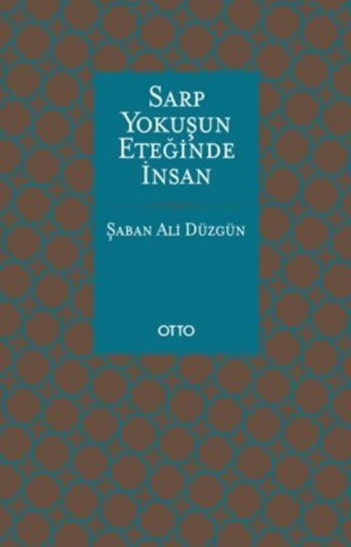 Sarp Yokuşun Eteğinde İnsan