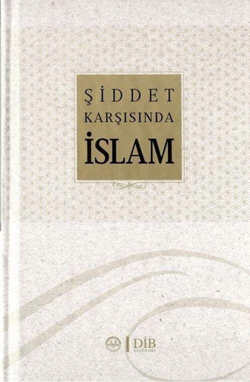 Şiddet Karşısında İslam