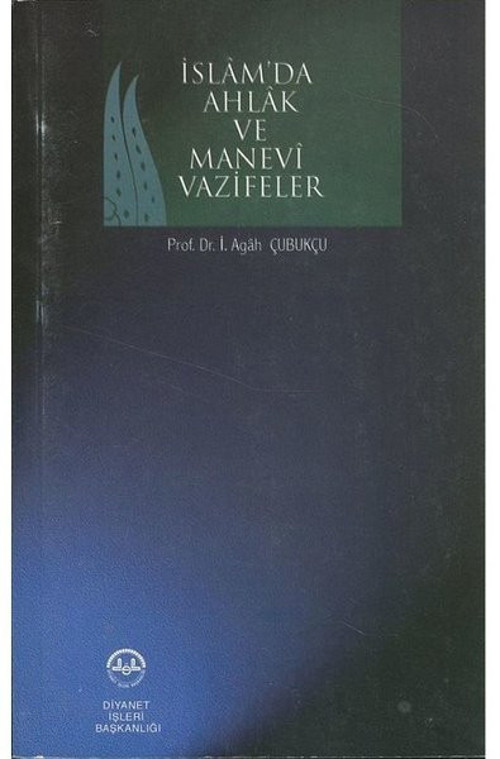 İslamda Ahlak ve Manevi Vazifeler