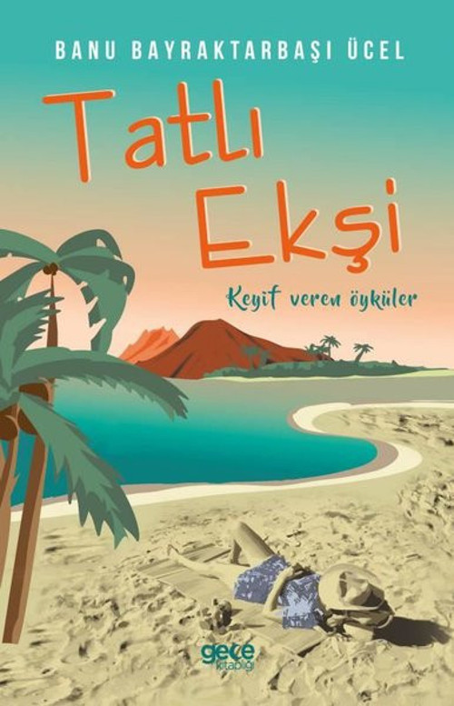 Tatlı Ekşi - Keyif Veren Öyküler