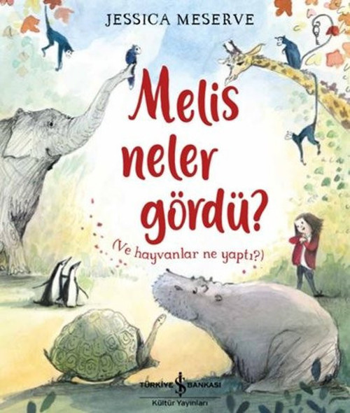 Melis Neler Gördü? Ve Hayvanlar Ne Yaptı?