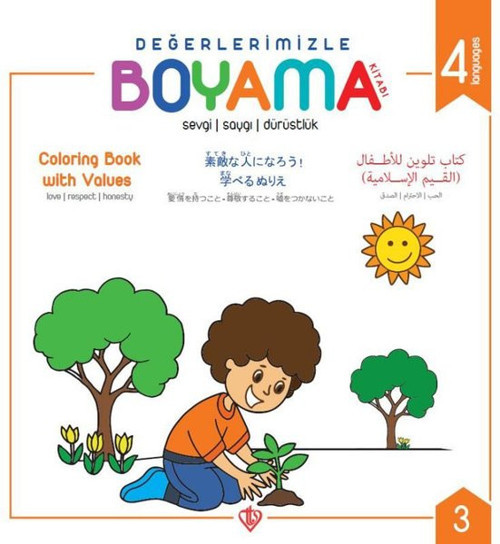 Sevgi Saygı Dürüstlük - Değerlerimizle Boyama Kitabı