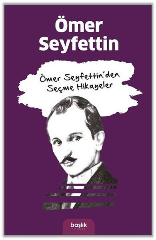 Ömer Seyfettinden Seçme Hikayeler