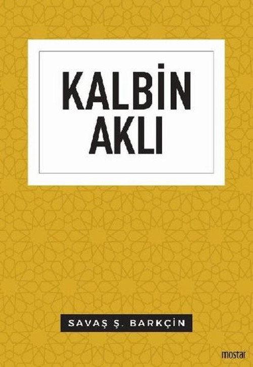 Mostar Kalbin Aklı