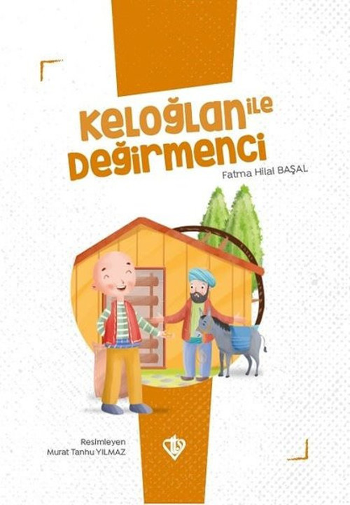 Keloğlan ile Değirmenci - Keloğlan Masalları Serisi