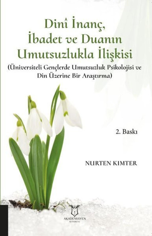 Dini İnanç İbadet ve Duanın Umutsuzlukla İlişkisi