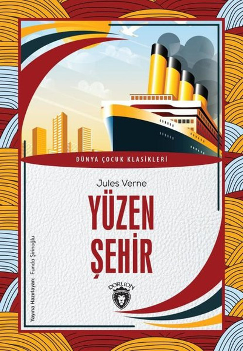Yüzen Şehir - Dünya Çocuk Klasikleri