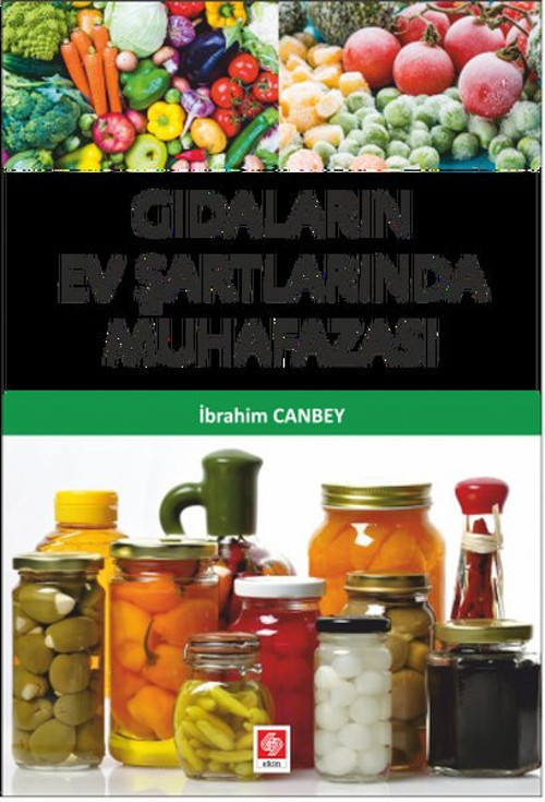 Gıdaların Ev Şartlarında Muhafazası