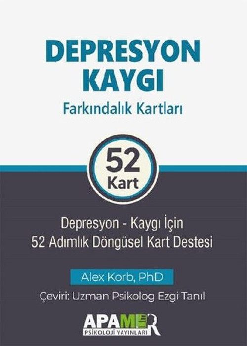Depresyon Kaygı Farkındalık Kartları: Depresyon - Kaygı İçin 52 Adımlık Döngüsel Kart Destesi