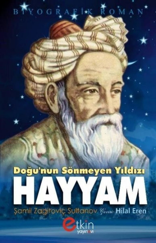 Doğu'nın Sönmeyen Yıldızı Hayyam