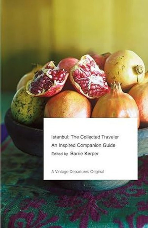 Istanbul The Collected Traveler