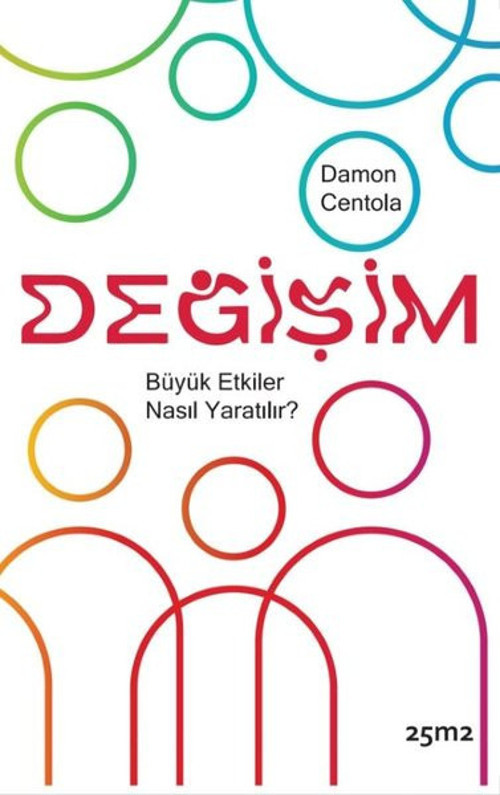 Değişim - Büyük Etkiler Nasıl Yaratılır?