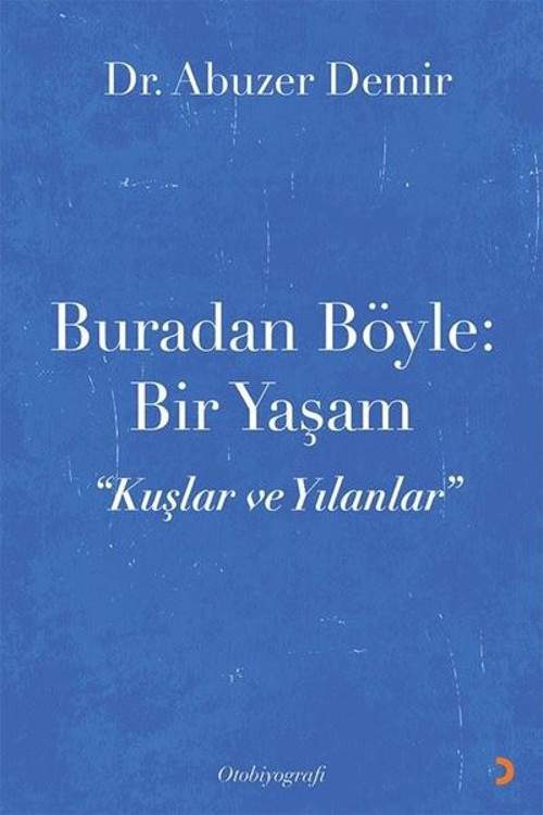 Buradan Böyle: Bir Yaşam - Kuşlar ve Yılanlar