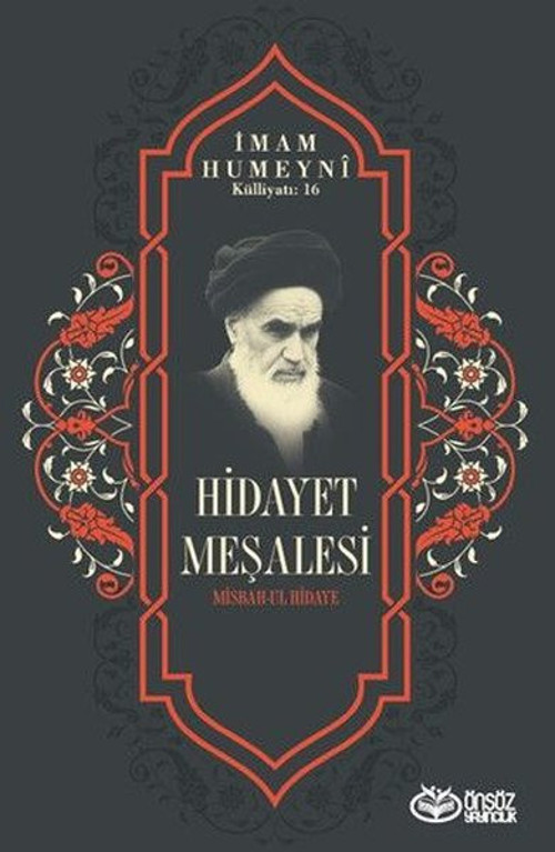 Hidayet Meşalesi Misbah-ul Hidaye - İmam Humeyni Külliyatı 16