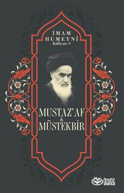 Mustaz'af Müstekbir - İmam Humeyni Külliyatı 9