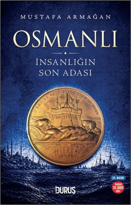 Osmanlı - İnsanlığın Son Adası