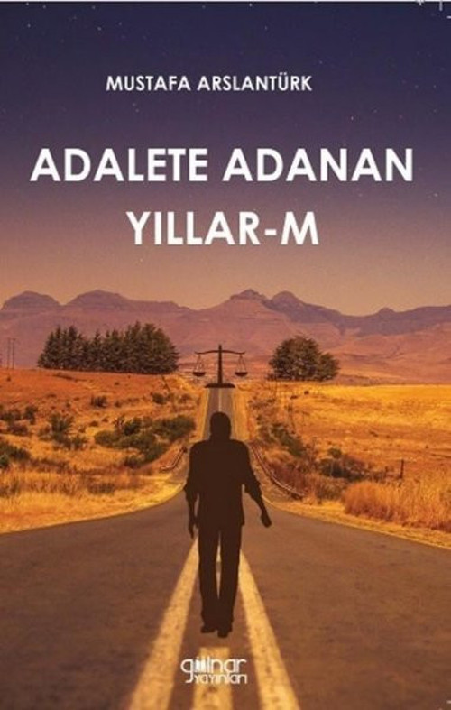 Adalete Adanan Yıllar - M